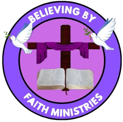 Believing by Faith Ministries